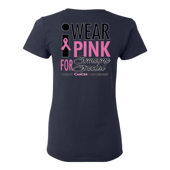 Awkward Styles Breast Cancer Awareness T-Shirt I Wear Pink For Someone Special T Shirts for Women Back Print 1