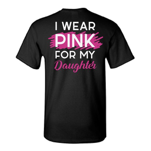 Awkward Styles Breast Cancer Awareness T-Shirt I Wear Pink For my Daughter T Shirts for Men Back Print