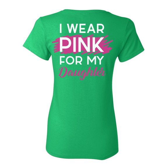 Awkward Styles Breast Cancer Awareness T-Shirt I Wear Pink For my Daughter T Shirts for Women Back Print