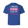 thumbnail image 1 of Awkward Styles Breast Cancer Awareness T-Shirt I Wear Pink For my Friend Kids T Shirts Back Print, 1 of 4
