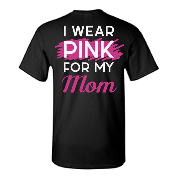 Awkward Styles Breast Cancer Awareness T-Shirt I Wear Pink For my Mom T Shirts for Men Back Print 1