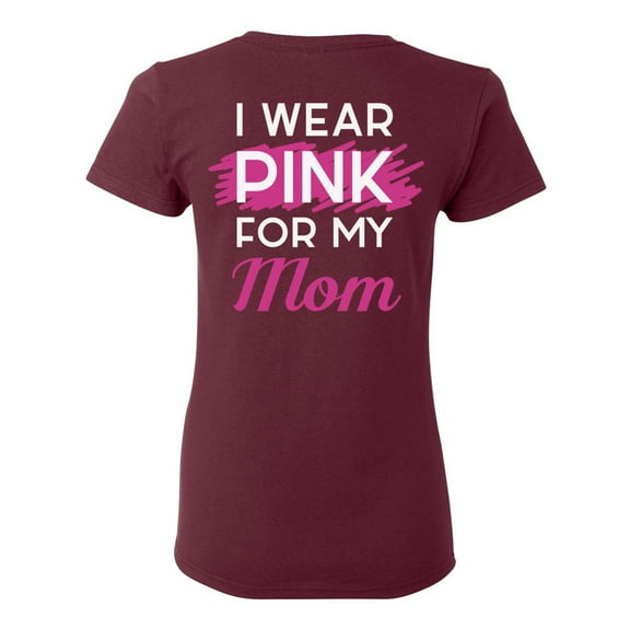 Awkward Styles Breast Cancer Awareness T-Shirt I Wear Pink For my Mom T Shirts for Women Back Print 1