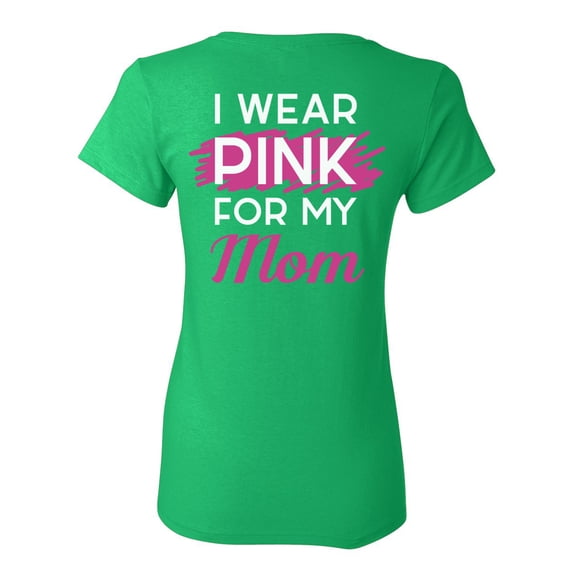 Awkward Styles Breast Cancer Awareness T-Shirt I Wear Pink For my Mom T Shirts for Women Back Print 1