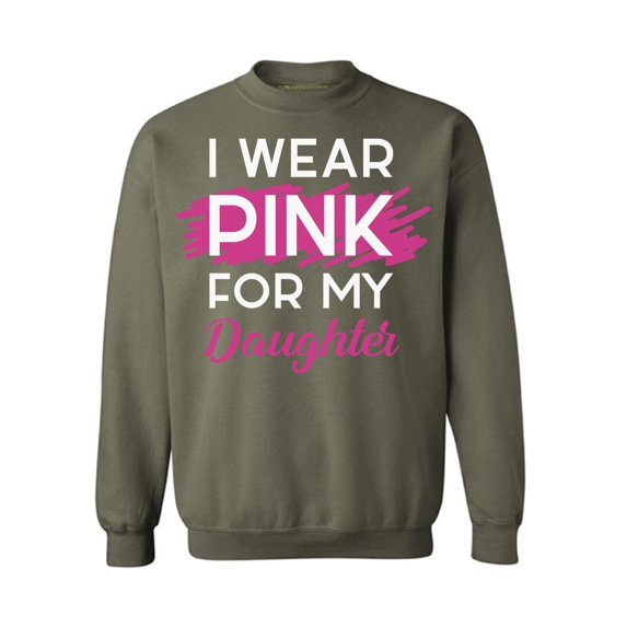 Awkward Styles Breast Cancer Crewneck Sweater I Wear Pink For My Daughter Sweatshirts