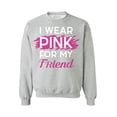 thumbnail image 1 of Awkward Styles Breast Cancer Crewneck Sweater I Wear Pink For My Friend Sweatshirts, 1 of 5