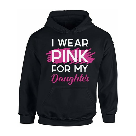 Awkward Styles Breast Cancer Sweater I Wear Pink For My Daughter Unisex Hoodies