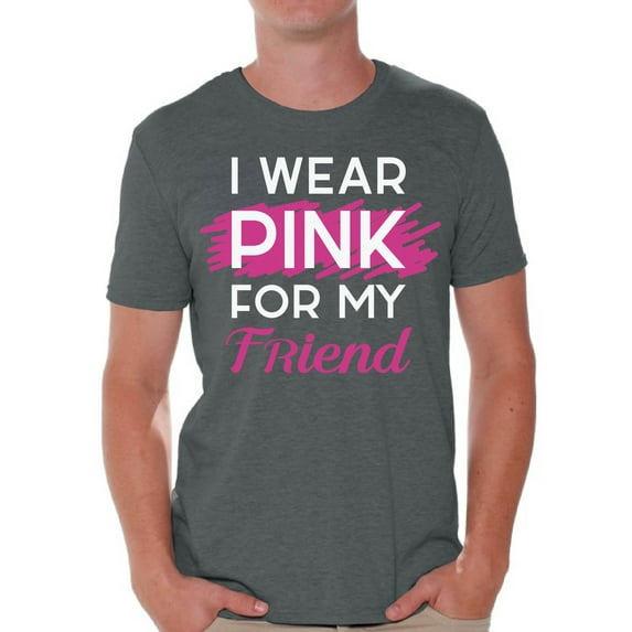 Awkward Styles Breast Cancer T-Shirt I Wear Pink For My Friend T Shirts for Men