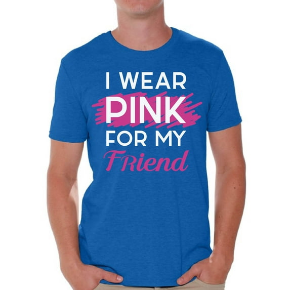 Awkward Styles Breast Cancer T-Shirt I Wear Pink For My Friend T Shirts for Men