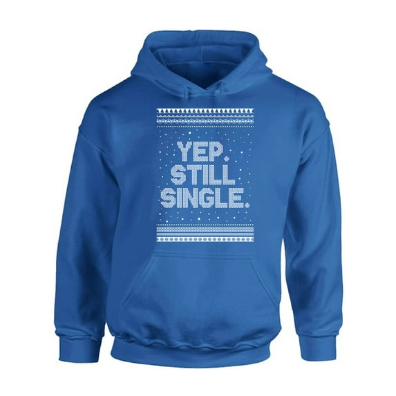 Awkward Styles Christmas Hoodie Xmas Still Single Hooded Sweatshirt