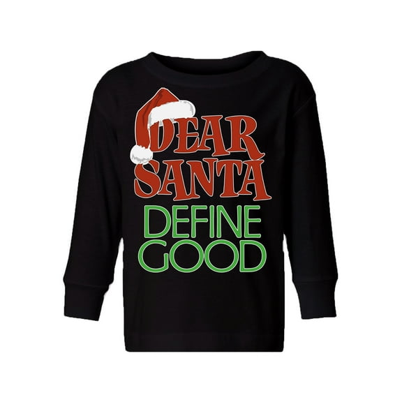 Awkward Styles Christmas Long Sleeve Shirt for Boys Girls Toddler Dear Santa Define Good Xmas Shirt