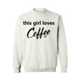 thumbnail image 1 of Awkward Styles Coffee Crewneck This Girl Loves Coffee Sweatshirts, 1 of 5