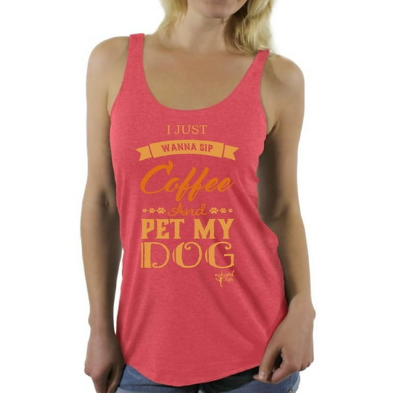Awkward Styles Coffee Sleeveless Shirt I Just Wanna Pet my Dog Racerback Tank Tops