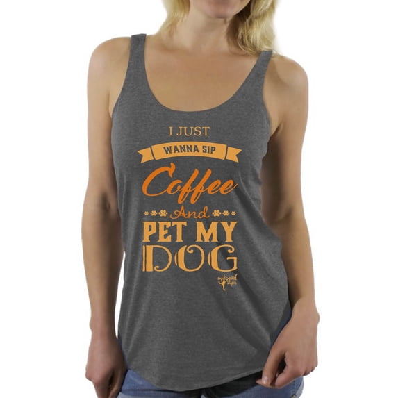 Awkward Styles Coffee Sleeveless Shirt I Just Wanna Pet my Dog Racerback Tank Tops