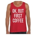 thumbnail image 1 of Awkward Styles Coffee T-Shirt Ok But First Coffee Tank Tops for Men, 1 of 4