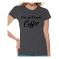 thumbnail image 1 of Awkward Styles Coffee T-Shirt This Girl Loves Coffee T Shirts for Women, 1 of 4