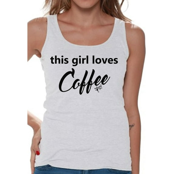 Awkward Styles Coffee T-Shirt This Girl Loves Coffee Tank Tops for Women