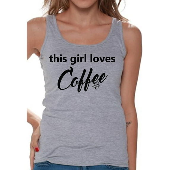 Awkward Styles Coffee T-Shirt This Girl Loves Coffee Tank Tops for Women