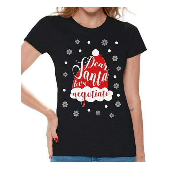 Awkward Styles Dear Santa Let's Negotiate Tshirt for Women Dear Santa Shirts Funny Christmas Shirt for Women Xmas Women's Tshirt Holiday Gifts Holiday Shirt for Christmas Santa Hat Shirt Xmas Party