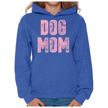 Awkward Styles Dog Mom Sweater Pet Mother Ladies Hoodies