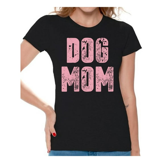 Awkward Styles Dog Mom T-Shirt Pet Mother T Shirts for Women