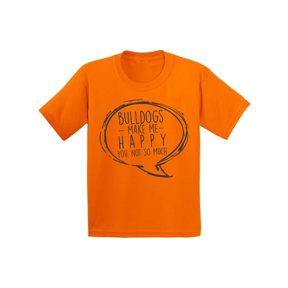 Awkward Styles Dog T-Shirt Bulldogs Make Me Happy Quote Kids T Shirts