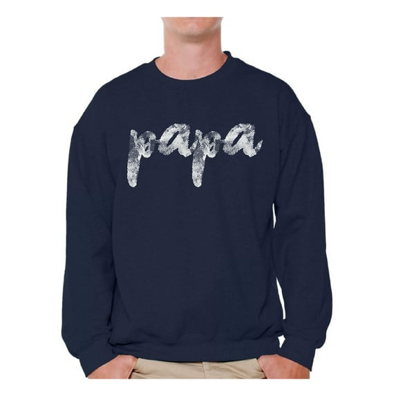 Awkward Styles Father`s Day Crewneck Father`s Day Presents Papa Crewneck Papa Gifts Men Crewneck Dads Sweatshirt Crewneck for Dad Best Father Ever Best Father`s Day Gift