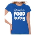 thumbnail image 1 of Awkward Styles It's Not a Food Baby T-shirt for Women I'm Pregnant Shirts Pregnancy Clothes for Ladies Womens Pregnancy Announcement T-Shirt for Ladies Pregnancy T-Shirt for Her Pregnancy Reveal Shirt, 1 of 4