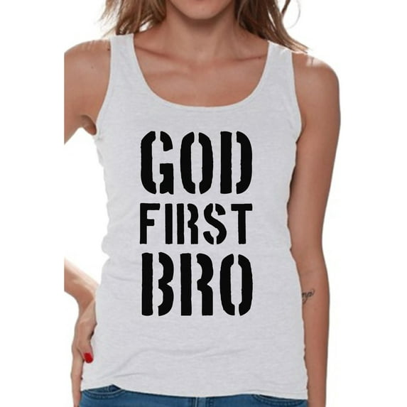 Awkward Styles God First Bro Tank Top for Women Christian Clothes for Ladies Jesus Womens T-Shirt Christian Gifts Jesus Tank Top Jesus Clothing Jesus T Shirt for Her God First Bro Ladies Shirt