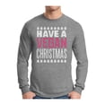 thumbnail image 1 of Awkward Styles Have A Vegan Christmas Xmas Sweater Long Sleeve T-Shirt for Men, 1 of 4