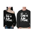 thumbnail image 1 of Awkward Styles He's Mine She's Mine Couple Sweatshirts He's Mine Off the Shoulder Sweatshirt She's Mine Sweatshirt Matching Boyfriend Girlfriend Sweaters Anniversary Gifts Valentines Day Couple Outfit, 1 of 5