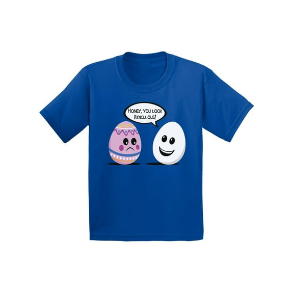 Awkward Styles Honey You Look Ridiculos Youth Shirt Easter T Shirt Kids Easter Holiday Party Outfit Easter Shirt for Boys Easter Egg Shirt for Girls Easter Egg Hunt Outfit Funny Easter Gifts