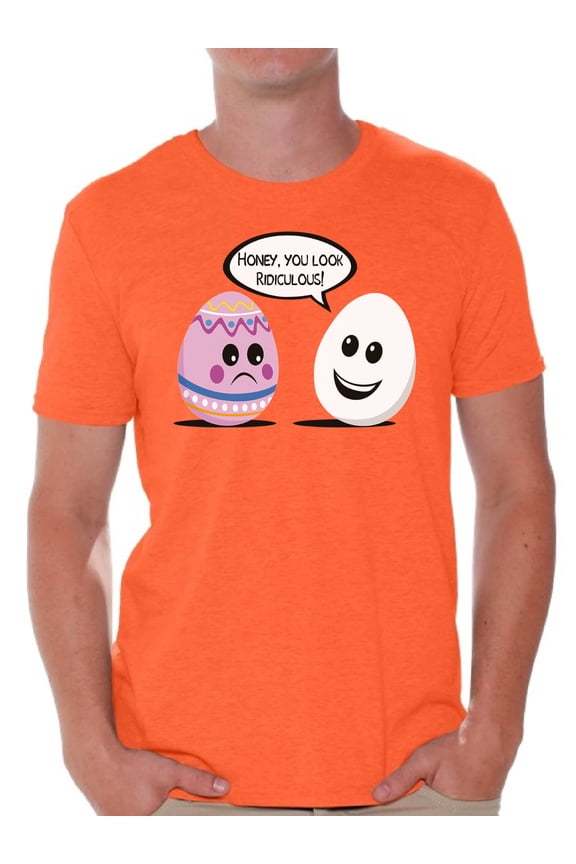 Honey You Look Ridiculous Shirt Easter T Shirt Men Funny Easter Eggs Shirt Easter Egg Hunt Outfit Easter Outfit Easter Holiday Party Shirt Easter Egg Tshirt Easter Gifts for Him