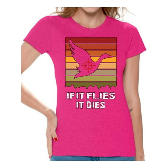 Awkward Styles Hunting T-Shirt If It Flies It Dies Hunter Shirts for Women