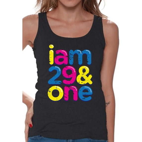 Awkward Styles I Am 29 & One Tank Top Thirty Tank Birthday Gifts for Women B-Day Party Thirtieth Birthday Tank Top 30th Birthday Party Tank Funny Birthday Tanks for Women Awesome Thirty Year Old