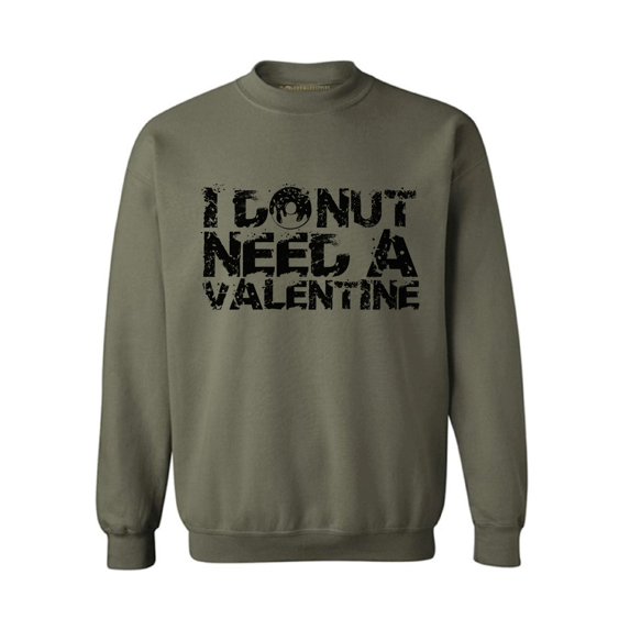 Awkward Styles I Donut Need a Valentine Sweatshirt I Donut Need a Valentine Sweater for Men and for Women Valentine's Day Gifts Valentine Sweater for Women and for Men Funny Donut Sweater