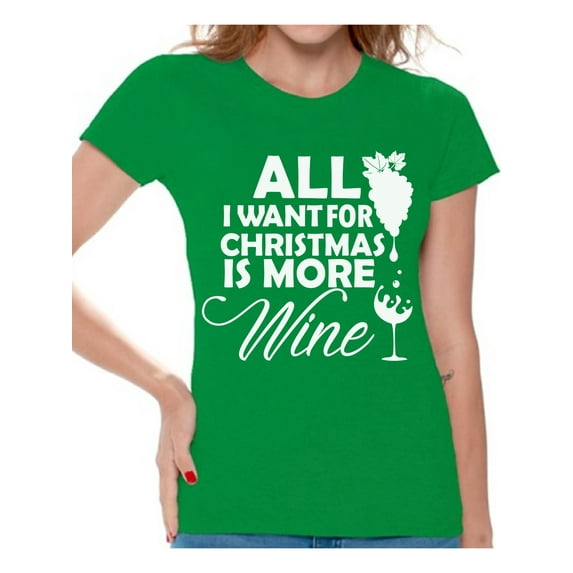 Awkward Styles All I Want for Christmas Is More Wine Shirt Christmas T Shirts for Women Wine Christmas Women's Holiday Top Wine Christmas T-shirt Christmas Holiday Shirt Gift Idea for Wine Lovers