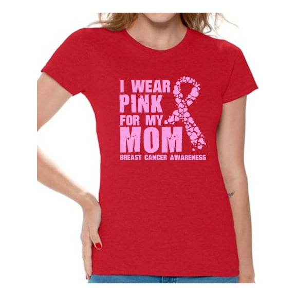 Awkward Styles I Wear Pink For My Mom Ladies Shirts Cancer Shirt Pink T Shirt for Ladies Cancer Survivor Shirt I Wear Pink For My Mom Tshirt Breast Cancer Awareness Shirt Pink Ribbon Support T-Shirt