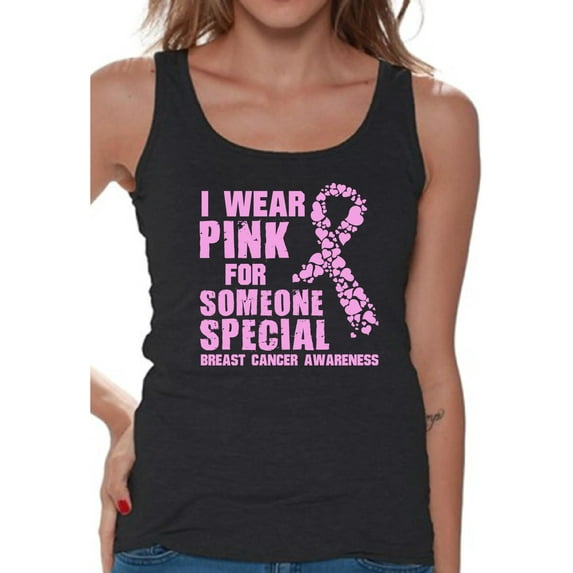 Awkward Styles I Wear Pink For Someone Special Tank Top for Girls Cancer Tank Top I Wear Pink For Someone Special Tank Top Ladies Support Shirts Breast Cancer Awareness Gifts