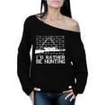 thumbnail image 1 of Awkward Styles I'd Rather be Hunting Off The Shoulder Sweatshirt Hunter Off Shoulder Sweater for Mom I Love Hunting Oversized Sweater for Women Hunting Clothes I Would Rather be Hunting Sweatshirt, 1 of 4