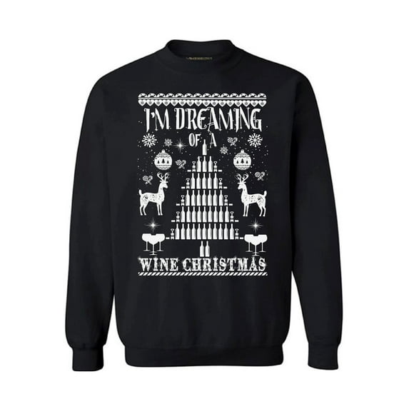 Awkward Styles I'm Dreaming of a Wine Christmas Sweater Christmas Sweatshirt Wine Christmas Sweater Wine Christmas Sweatshirt for Men and for Women Wine Christmas Holiday Sweatshirt Xmas Wine Party