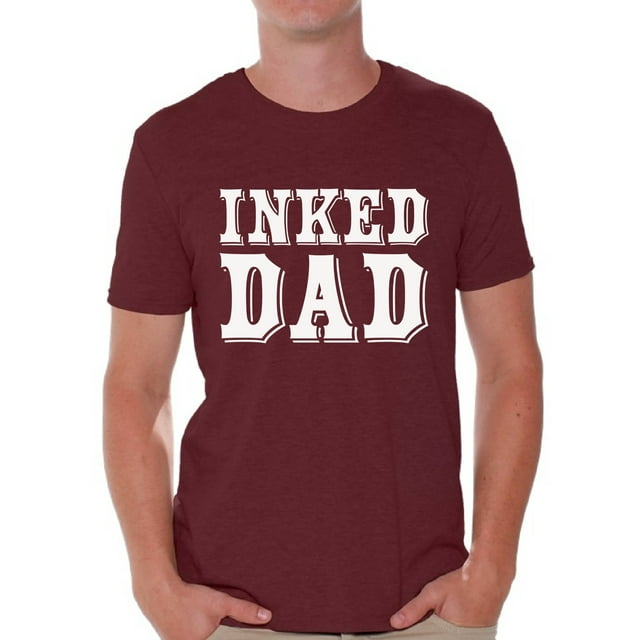 Awkward Styles Inked Dad Tshirt for Men Tattooed Dad Shirt Tatted Dad T Shirt Best Gifts for Dad Cool Tattoo Dad Shirt Tattoo Shirts with Sayings for Men Amazing Gifts for Dad Top Dad Shirt