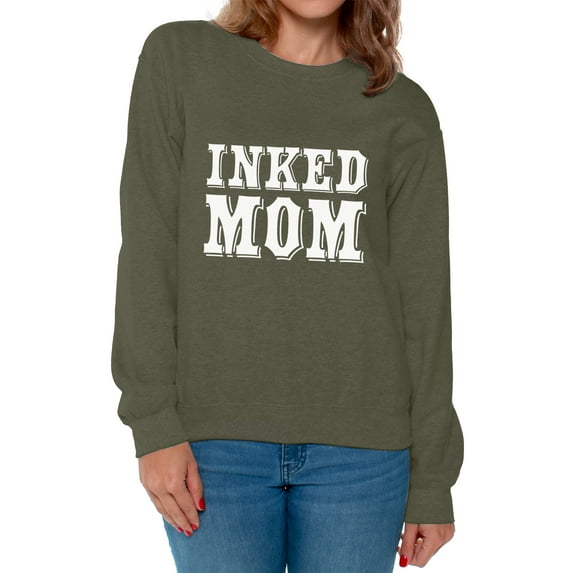 Awkward Styles Inked Mom Sweatshirt for Women Tattooed Mom Sweater Best Mom Ever Sweater Mom Sweatshirt Gifts for Cool Mom Tatted Mom Crewneck Amazing Gifts for Mom Proud Mother