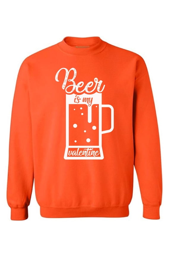 Is My Valentine Sweatshirt Is My Valentine Sweater for Men and for Women Valentine's Day Gifts Funny Valentine Sweater for Women and for Men Drinking Sweater Party