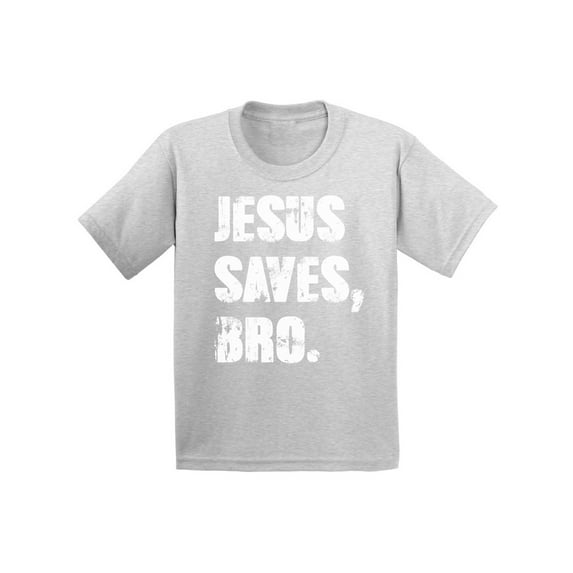 Awkward Styles Jesus Saves Bro Toddler Shirt Jesus Shirt for Kids T Shirt for Boys Christian Shirts for Girls Jesus T-Shirt for Children Christian Gifts Jesus Saves Bro T-Shirt for Toddlers