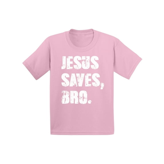 Awkward Styles Jesus Saves Bro Toddler Shirt Jesus Shirt for Kids T Shirt for Boys Christian Shirts for Girls Jesus T-Shirt for Children Christian Gifts Jesus Saves Bro T-Shirt for Toddlers
