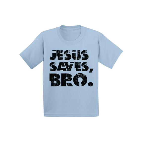 Awkward Styles Jesus Saves Bro Toddler T Shirt Black Shirt for Kids T Shirt for Boys Christian Shirts for Girls Jesus T-Shirt for Children Christian Gifts Jesus Saves Bro Kids T-Shirt for Toddlers