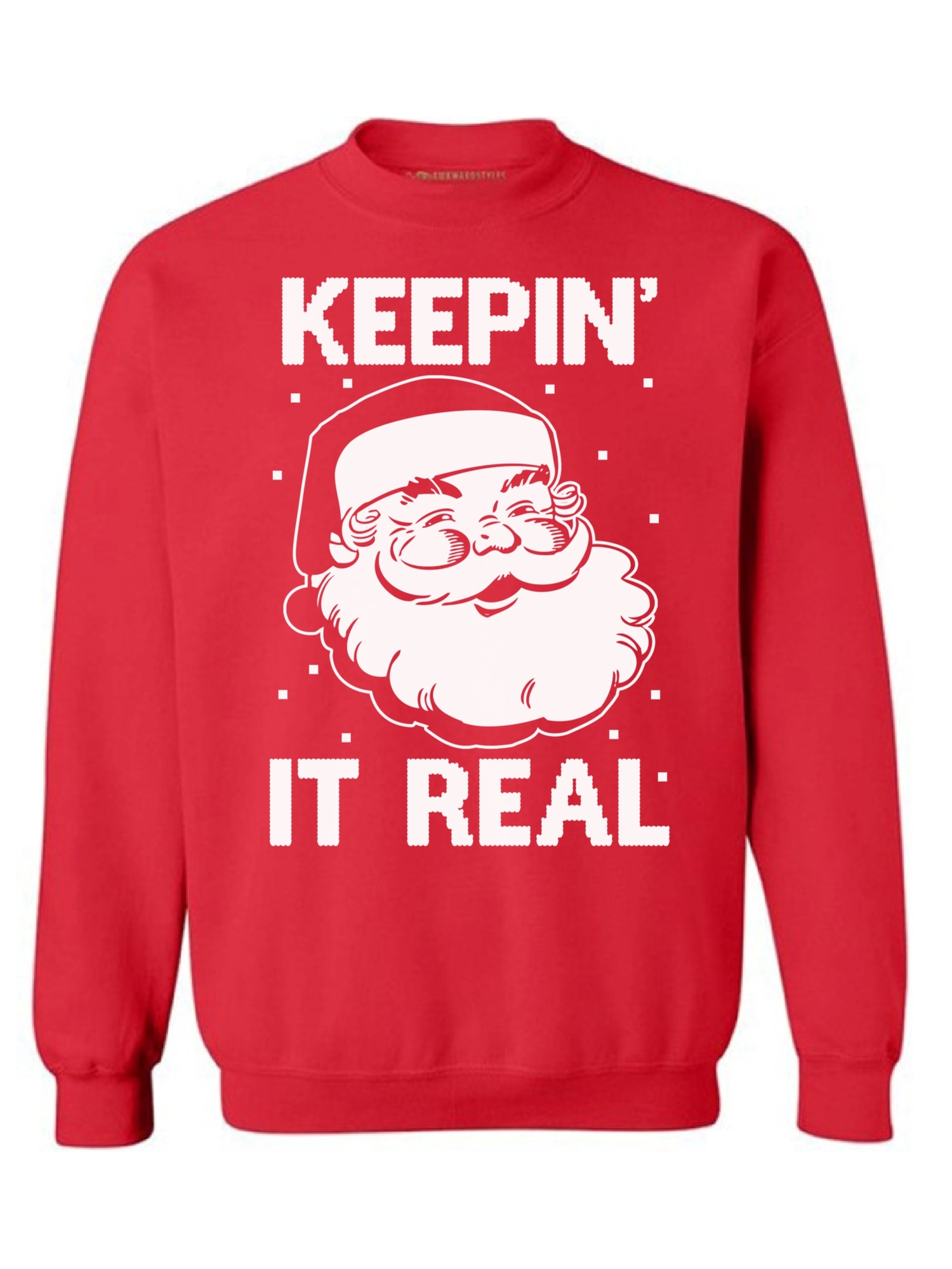 Ugly Christmas Sweatshirt Keepin' It Real Ugly Christmas Sweater Santa sweatshirt Santa sweater Santa Claus Ugly Christmas Sweatshirt Xmas Gifts Holiday Sweaters for men womens Christmas Sweatshirts - image 1 of 5