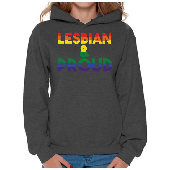 Awkward Styles Lesbian & Proud Hooded Sweatshirt LGBTQ Hoodies for Women