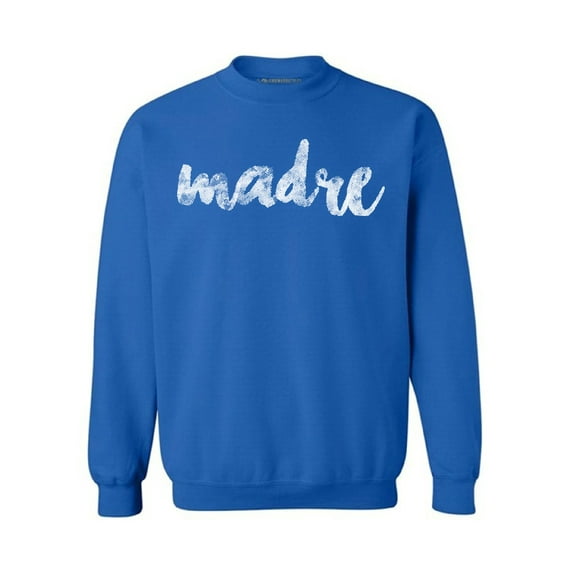 Awkward Styles Madre Crewneck Madre Sweater for Ladies Stylish Crewnecks for Women Mexican Styled Collection for Women Mexican Birthday Gifts for Mother Best Mom Sweater Madre Sweaters for Women