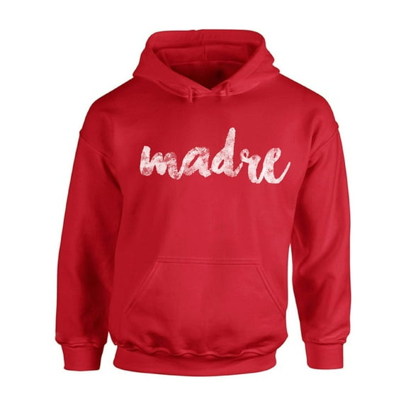 Awkward Styles Madre Hoodie for Mom Madre Sweater for Ladies Stylish Hoodies for Women Mexican Styled Collection for Women Birthday Gifts for Mother Best Mom Sweater Madre Sweaters for Women
